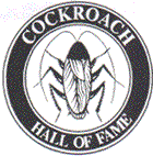 Cockroach Hall of Fame