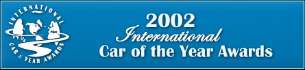 ROAD & TRAVEL's 2002 International Car of the Year Awards