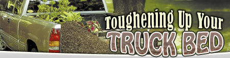 Toughening Up Your Truck Bed