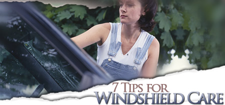 7 Tips for Windshield Care