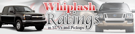 Whiplash Ratings in SUVs and Pickups