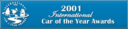 ROAD & TRAVEL's 2001 International Car of the Year Awards