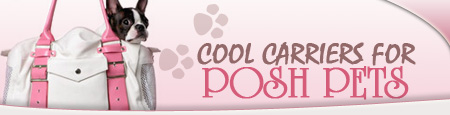 Cool Carriers for Posh Pets