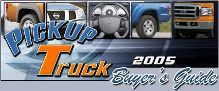 2005 Pickup Truck Buyers Guide