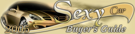 2005 Sexy Car Buyer's Guide