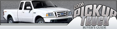 Ford Ranger - 2006 Pickup Truck Buyers Guide