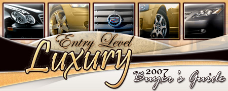 2007 Entry-Level Luxury Buyer's Guide