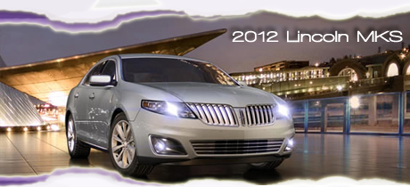 2012 Lincoln MKS : Road & Travel Magazine's 2012 Luxury Car Buyer's Guide