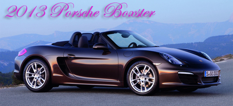 2013 Porsche Boxster New Car Review by Martha Hindes - RTM's 2013 Sexy Car Buyer's Guide