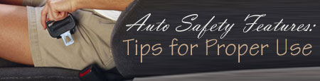 Auto Safety Features: Tips for Proper Use