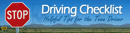 Driving Checklist - Helpful Tips for the Teen Driver