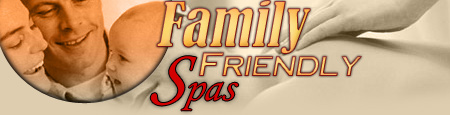 Family Friendly Spas