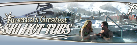 ROAD & TRAVEL Travel News: America's Best Ski Resort Hot Tubs