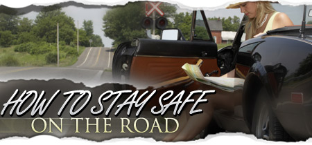 How to Stay Safe on the Road